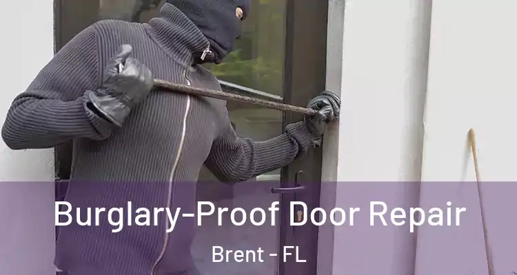  Burglary-Proof Door Repair Brent - FL