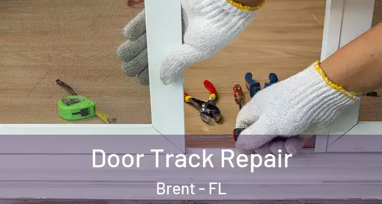  Door Track Repair Brent - FL