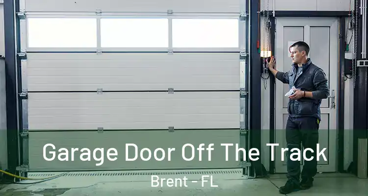  Garage Door Off The Track Brent - FL