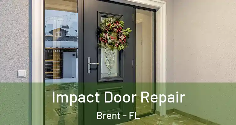  Impact Door Repair Brent - FL