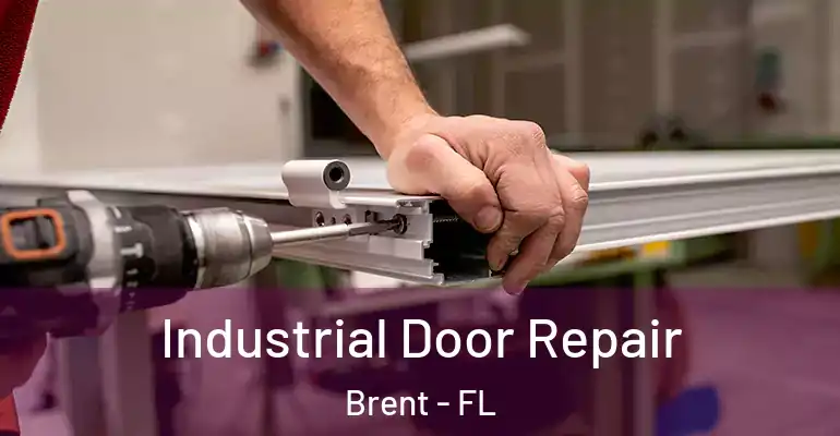  Industrial Door Repair Brent - FL
