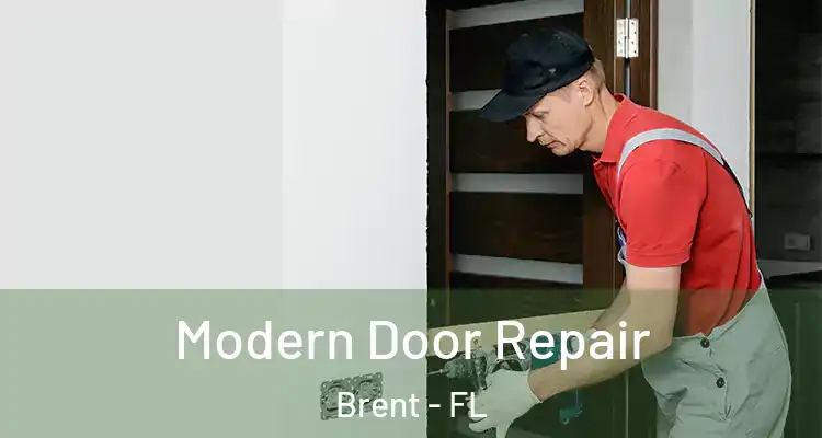  Modern Door Repair Brent - FL