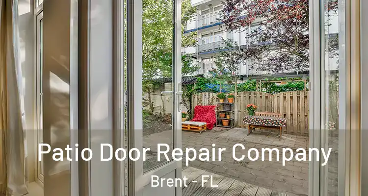  Patio Door Repair Company Brent - FL