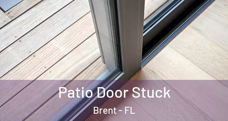  Patio Door Stuck Brent - FL