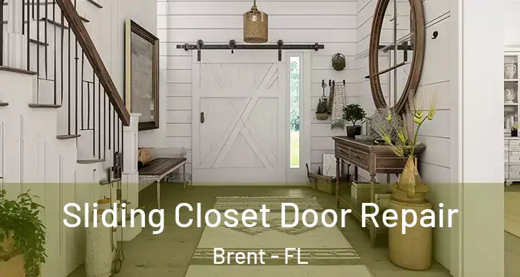  Sliding Closet Door Repair Brent - FL