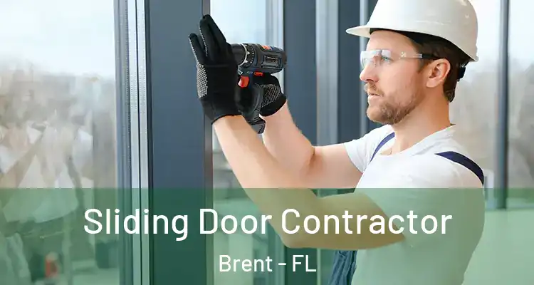  Sliding Door Contractor Brent - FL